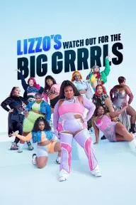 Lizzo's Watch Out for the Big Grrrls_peliplat