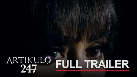 Artikulo 247 | Full Trailer