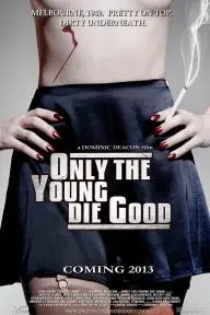 Only the Young Die Good_peliplat