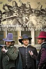 Gunpowder 5/11: The Greatest Terror Plot_peliplat