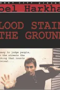 Blood Stains the Ground_peliplat