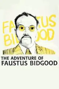The Adventure of Faustus Bidgood_peliplat