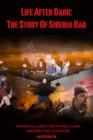 Life After Dark: The Story of Siberia Bar_peliplat