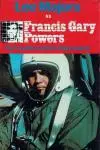 Francis Gary Powers: The True Story of the U-2 Spy Incident_peliplat