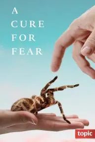A Cure for Fear_peliplat