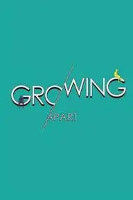 Growing Apart_peliplat