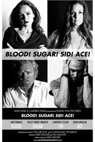 Blood! Sugar! Sid! Ace!_peliplat