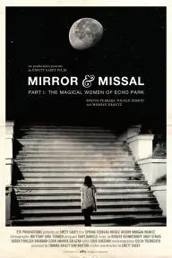 Mirror & Missal: Part 1 - The Magical Women of Echo Park_peliplat