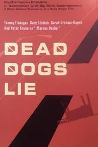 Dead Dogs Lie_peliplat