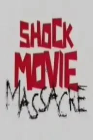 Shock Movie Massacre_peliplat