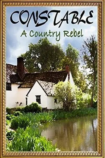 Constable: A Country Rebel_peliplat