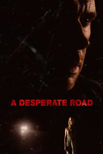 A Desperate Road_peliplat