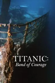 Titanic: Band of Courage_peliplat