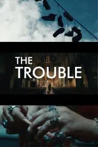 The Trouble_peliplat