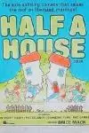 Half a House_peliplat