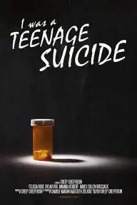 I Was a Teenage Suicide_peliplat