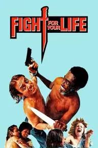 Fight for Your Life_peliplat