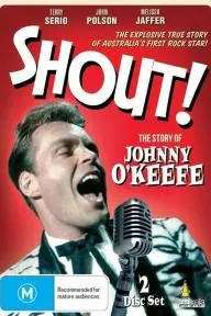 Shout! - The Story of Johnny O'Keefe_peliplat