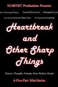 Heartbreak and Other Sharp Things_peliplat