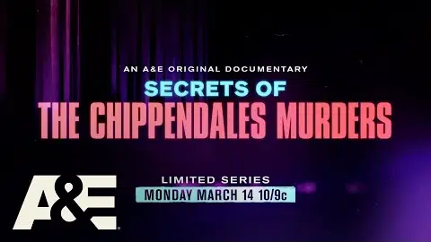 Secrets of The Chippendales Murders Premieres Monday, March 14 at 10pm ET/PT