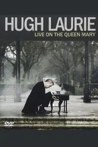 Hugh Laurie: Live on the Queen Mary_peliplat