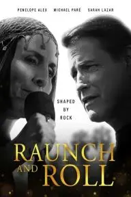 Raunch and Roll_peliplat