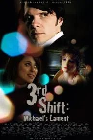 3rd Shift: Michael's Lament_peliplat