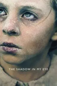 The Shadow in My Eye_peliplat