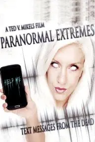 Paranormal Extremes: Text Messages from the Dead_peliplat