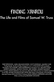 Finding Xanadu: The Life and Films of Samuel W. Truss_peliplat