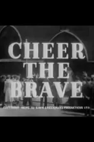Cheer the Brave_peliplat