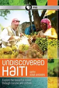 Undiscovered Haiti with José Andrés_peliplat