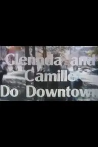 Glenda and Camille Do Downtown_peliplat
