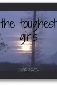 The Toughest Girls_peliplat