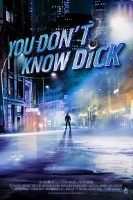 You Don't Know Dick_peliplat