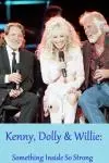 Kenny, Dolly and Willie: Something Inside So Strong_peliplat