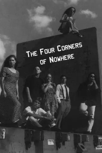 The Four Corners of Nowhere_peliplat