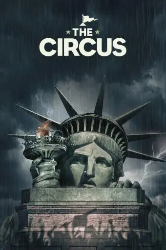 The Circus: Inside the Greatest Political Show on Earth_peliplat
