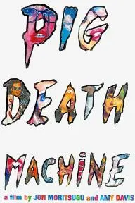 Pig Death Machine_peliplat