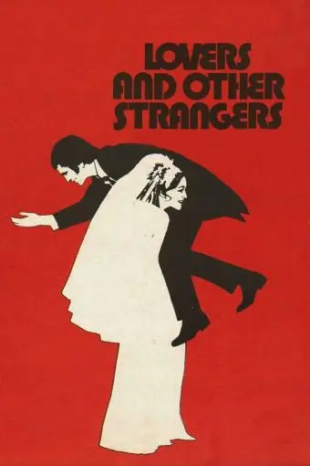 Lovers and Other Strangers_peliplat