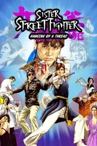 Sister Street Fighter: Hanging by a Thread_peliplat