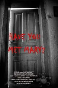 Have You Met Mary?_peliplat