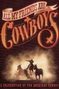 All My Friends Are Cowboys_peliplat