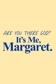 Are You There God? It's Me, Margaret._peliplat