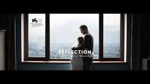 REFLECTION (Відблиск) by Valentyn Vasyanovych - International Trailer