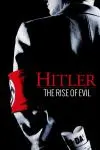 Hitler: The Rise of Evil_peliplat