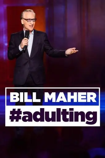 Bill Maher: #Adulting_peliplat