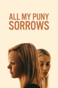 All My Puny Sorrows_peliplat