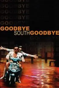 Goodbye South, Goodbye_peliplat