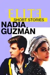 Elite Short Stories: Nadia Guzmán_peliplat